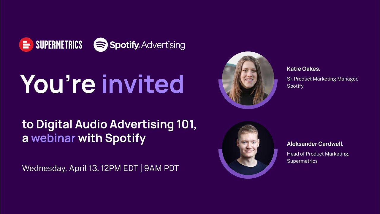 Digital Audio Advertising 101 with Spotify and Supermetrics YouTube