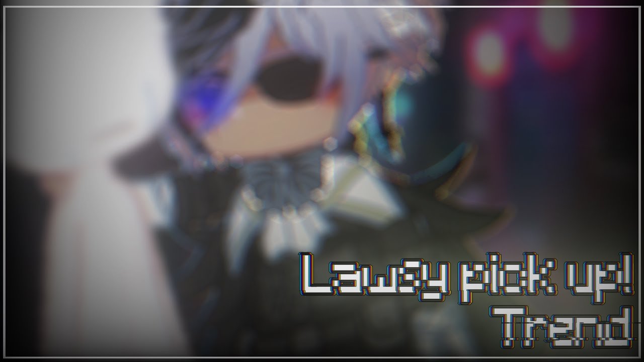 Lawsy pick up☕︎ [ᴛʀᴇɴᴅ] ×ванилайガチャ Vanitaskun× YouTube