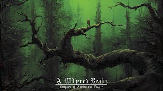 Dark Music - A Withered Realm