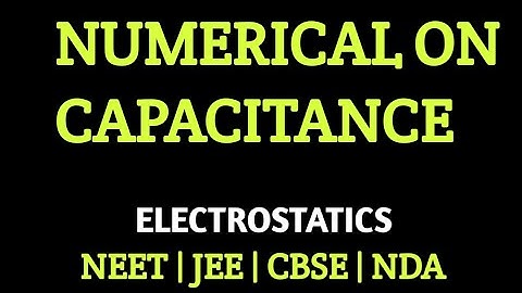 Numerical’s on Capacitance | Parallel plate capacitor | Energy stored in capacitor | #neet