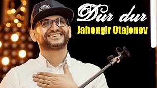 Jahongir Otajonov | Dur dur (премьера музик 2020)