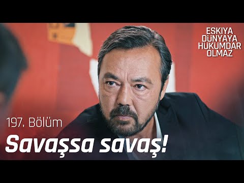 Yaman, Savaş'ı karşısına aldı! - Eşkıya Dünyaya Hükümdar Olmaz 197. Bölüm