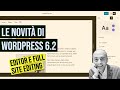 WordPress 6.2: novità per l’editor e i temi a blocchi