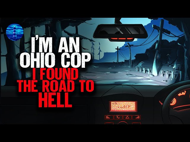 I'm an Ohio Cop. I found the road to HELL. class=