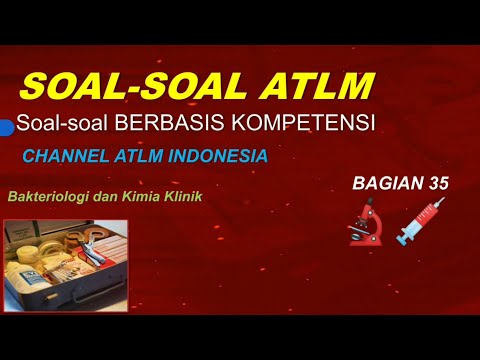 Soal SKB ATLM Analis Kesehatan Kompetensi (bag.35)