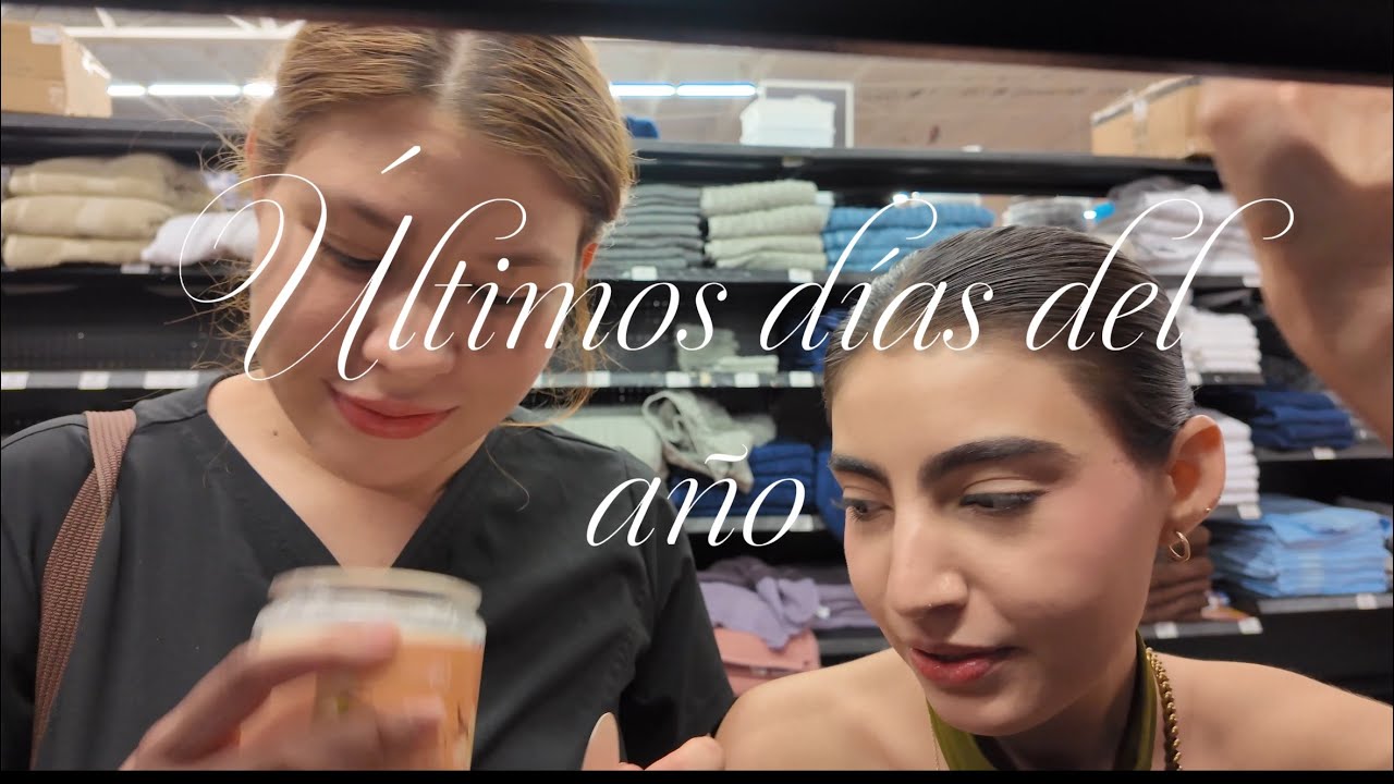 Últimos días del año🌠 (cumpleaños,compras en Walmart,reuniones)