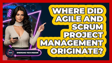 Where Did Agile And Scrum Project Management Originate? - Emerging Tech Insider