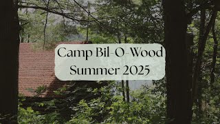 Moments from the Summer | Camp Bil-O-Wood | Summer 2025