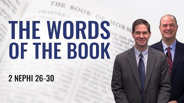 2 Nephi 26-30 | Taylor and Tyler | Come Follow Me Insights