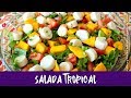 SALADA TROPICAL SUPER DIFERENTE - PRÁTICA E RÁPIDA