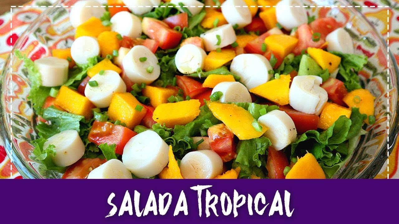 Salada Tropical Super Diferente Pratica E Rapida Youtube