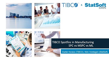 Webinar: Multivariate Analysis in Manufacturing with TIBCO Spotfire - SPC vs MSPC vs ML