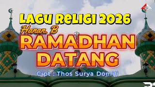 Download Lagu RAMADHAN DATANG _ Hanan. B _ Lagu Religi Ramadhan 2026 / Four A Production MP3