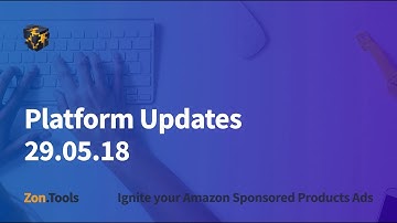 2.1 - Updates 29.05.18 - Zon.Tools Amazon PPC Software