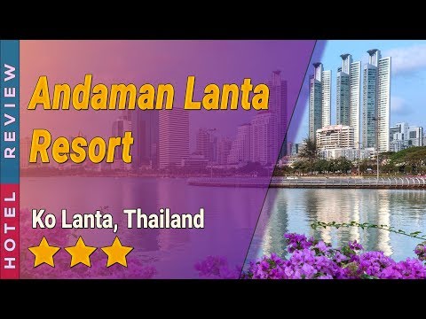 Andaman Lanta Resort hotel review | Hotels in Ko Lanta | Thailand Hotels
