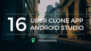 Create a car booking Uber clone app in Android Studio Part 16 (Permissions)