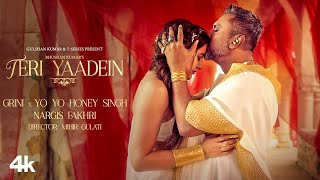 TERI YAADEIN - YO YO HONEY SINGH | NARGIS FAKHRI | GLORY