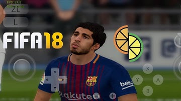 FIFA 18 Citron Emulator Android - S24 Ultra Gameplay Test Snapdragon 8 Gen 3