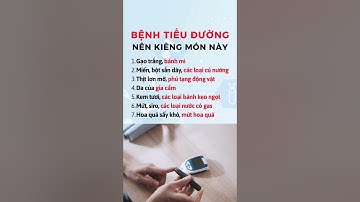 Người Bệnh Tiểu Đường Nên Kiêng Ăn Những Món Này | Ds Đại Minh #shorts #dsdaiminh #tieuduong