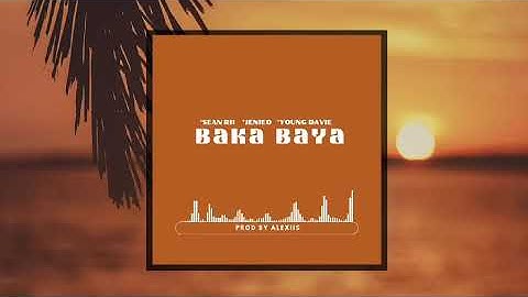 Sean Rii, Jenieo & Young Davie - Baka Baya (Audio)