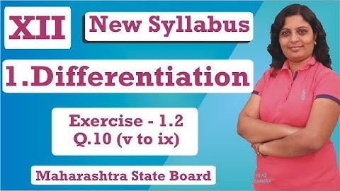 1. DIFFERENTIATION -EXERCISE - 1.2 Q.10 v to ix I CLASS XII NEW SYLLABUS I