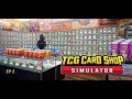 Let's Play TCG Card Shop Simulator EP 2