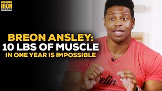 Breon Ansley: You Cannot Gain 10 Pounds Of Lean Muscle In One Year screenshot 5