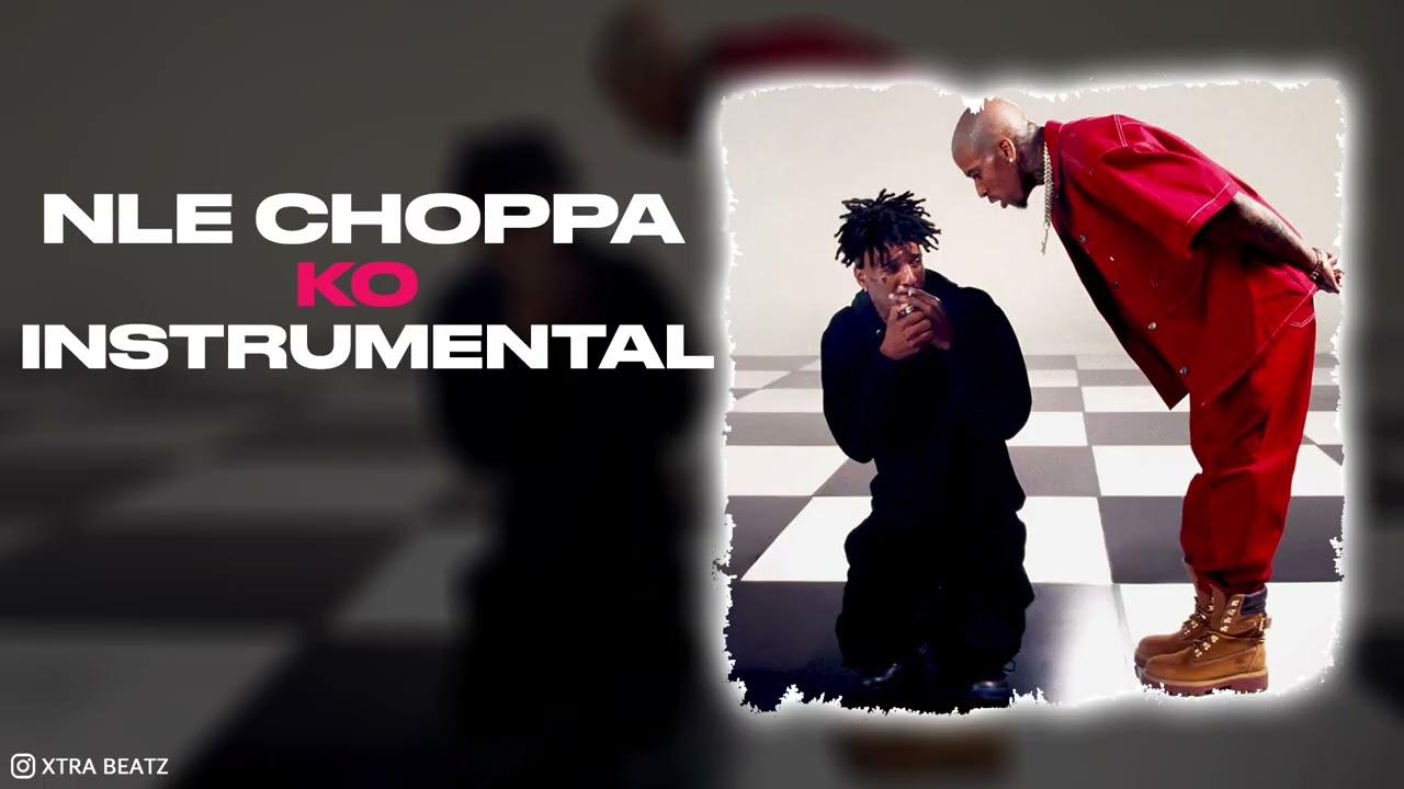 NLE Choppa - KO (INSTRUMENTAL)