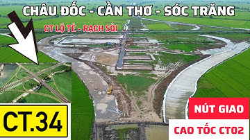 CAO TỐC CHÂU ĐỐC - CẦN THƠ - SÓC TRĂNG ĐANG HÌNH THÀNH NÚT GIAO VỚI CT02