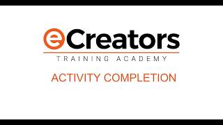 Activity Completion - How to, Moodle, Learnbook, LMS, eCreators