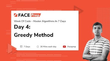Greedy Algorithm | Master Algorithms in 7 Days | Day 4 | FACE Prep