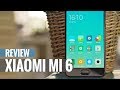 Xiaomi Mi 6 - The ultimate flagship phone on a budget?