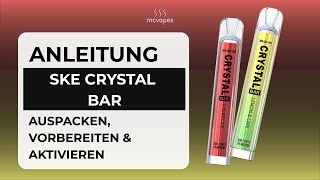 SKE Crystal Bar Anleitung: Auspacken, Vorbereiten & richtig bedienen | Tutorial