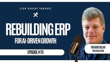 Rebuilding ERP: Why Stellar One Ditched Legacy Consulting for AI-Driven Growth | Richard Sellar