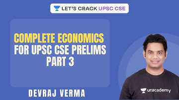 Complete Course on Indian Economy Part 3 for UPSC CSE 2020/21/22 Prelims | Devraj Verma