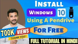how to install windows 10 for free !! using usb pendrive !! step by step guide  !! [hindi]