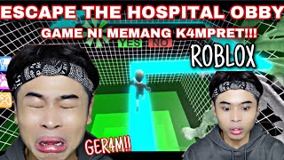 ROBLOX❗️| ESCAPE THE HOSPITAL OBBY‼️| GAME NI MEMANG K4MPRET😭❗️| GERAM AKU❗️