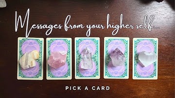 Messages from your Higher Self  pick a card  timeless tarot reading