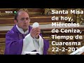 Santa Misa de hoy, Miércoles de Ceniza, Tiempo de Cuaresma, 22-2-2023