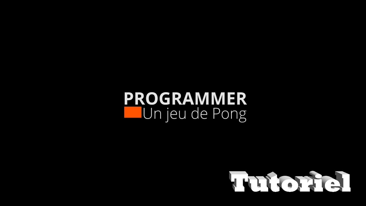 Semaine des maths 2020 : Tutoriel pour programmer le jeu de Pong - YouTube