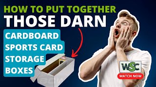 How to Put Together Those Darn Cardboard Sports Card Storage Boxes