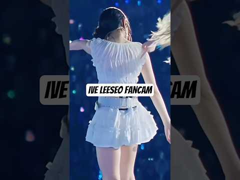 #shorts IVE LESSEO FANCAM #IVE #아이브 #LESSEO #이서