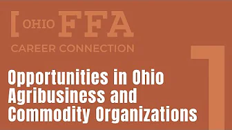Career Connection | Ep. 1 | Opportunities in Ohio Agribusiness and Commodity Organizations