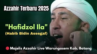Hafidzol Ila - Terbaru Azzahir 2025 - Live Warungasem Kab. Batang