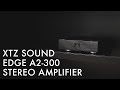 XTZ Sound Edge A2-300 Stereo Amplifier Review. BETTER Than Crown Amps?