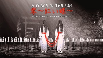 Fatal Frame 2 | Music Video | Place in the Sun