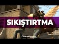 PSİKOLOJİK SIKIŞTIRTMA - CSGO