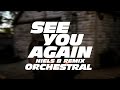 See You Again Niels B Remix ORCHESTRAL See You Again Niels B Remix ORCHESTRAL