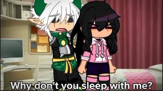 •Why don't you sleep with me?• ||My inner demons ||Ft' Leif and Ava