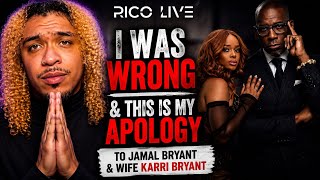 I'm Sorry Apology To Karri & Pastor Jamal Bryant | Rico Live